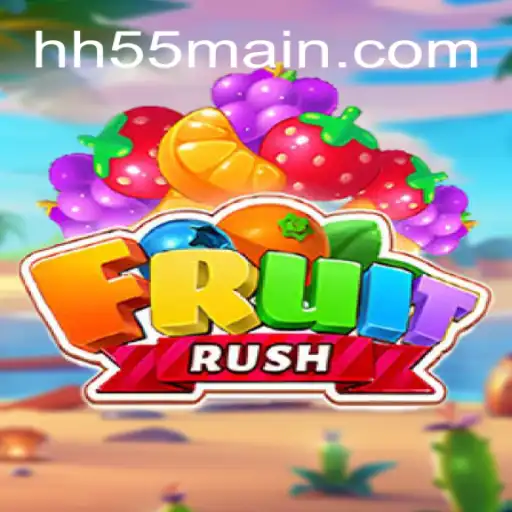 FruitRush and the Rise of HH55: Exploring Brazil's Most Reliable Casino